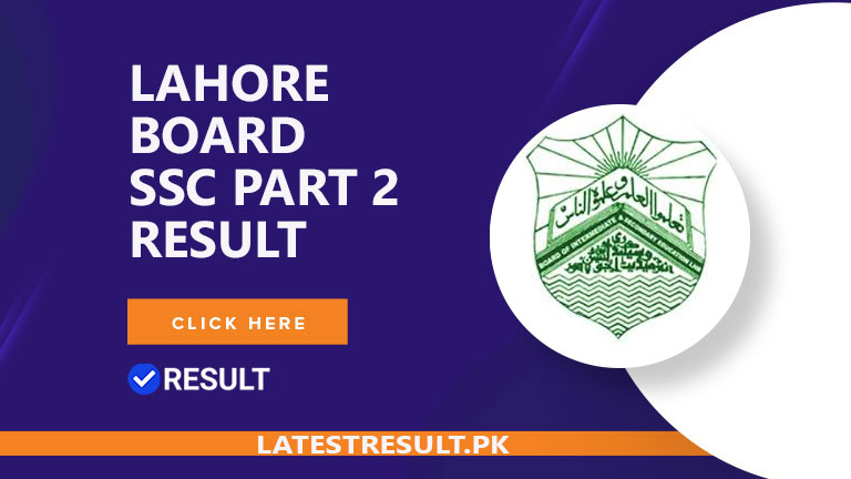 Lahore Board SSC Part 2 Result 2024