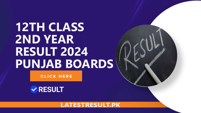 12th Class 2nd Year Result 2024 Punjab Boards Date Announced