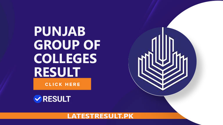 Punjab Group of Colleges Result 2024 @pgc.edu